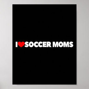 Ich liebe (Herz) Fußball-Mamas Poster