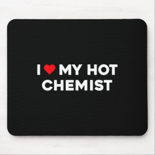Ich liebe (Herz) meinen heißen Chemiker Valentins- Mousepad