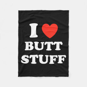 Ich liebe Hintern Zeug Lustiger Spruch Fleecedecke