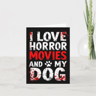 Ich liebe Horrorfilme mein Hund Halloween Karte