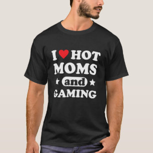 Ich Liebe Hot Mamas und Gaming-Heart-Videospiele T-Shirt
