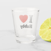 Ich Liebe hubby. Schnapsglas (Rückseite)