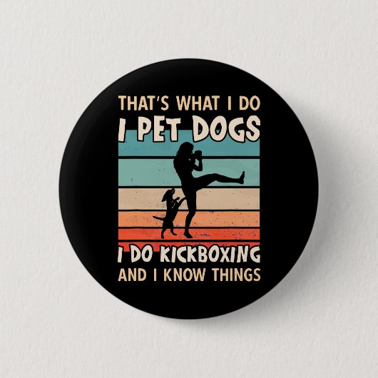 Ich liebe Hunde, ich mache Kickboxdesigns - Frauen Button (Vorderseite)