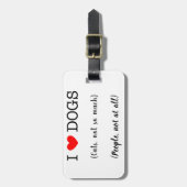 Ich liebe Hunde, Katzen nicht so sehr, Menschen üb Gepäckanhänger (Vorderseite vertikal)