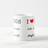 Ich liebe Hunde, Katzen nicht so sehr, Menschen üb Kaffeetasse (Mittel)