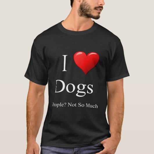 Ich Liebe Hunde Menschen nicht so viel T-Shirt (Vorderseite)