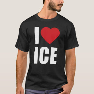 Ich liebe ICE T-Shirt Patriotischer Konservativer 