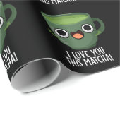 Ich Liebe Ihnen diese Matcha Funny Drink Puns Dark Geschenkpapier (Rolleneckpunkt)