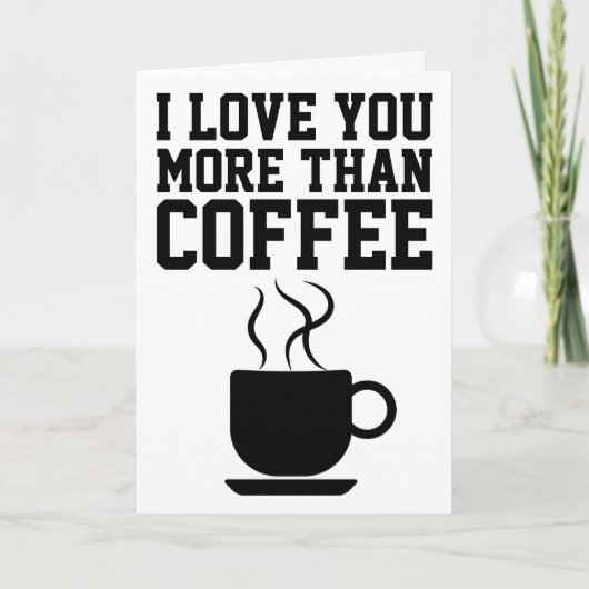 ICH LIEBE IHNEN MEHR ALS KAFFEE-KARTEN KARTE (Vorderseite)