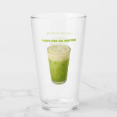 ICH LIEBE IHNEN SO MATCHA, MATCHA GREEN TEA-LIEBE GLAS (Rückseite)