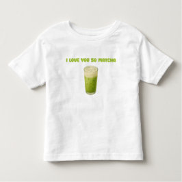 ICH LIEBE IHNEN SO MATCHA, MATCHA GREEN TEA-LIEBE KLEINKIND T-SHIRT