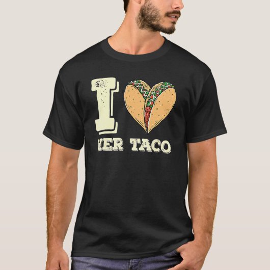 Ich Liebe ihr Taco Matching Couple Cinco De Mayo R T-Shirt (Vorderseite)