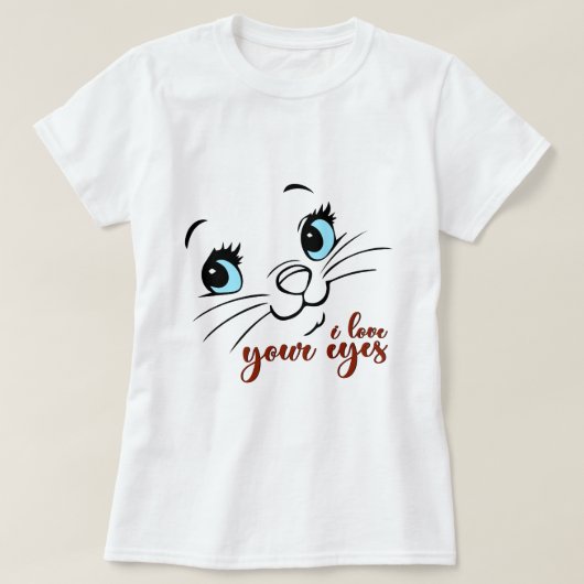 Ich Liebe Ihre Augen, Cat T - Shirt (Design vorne)