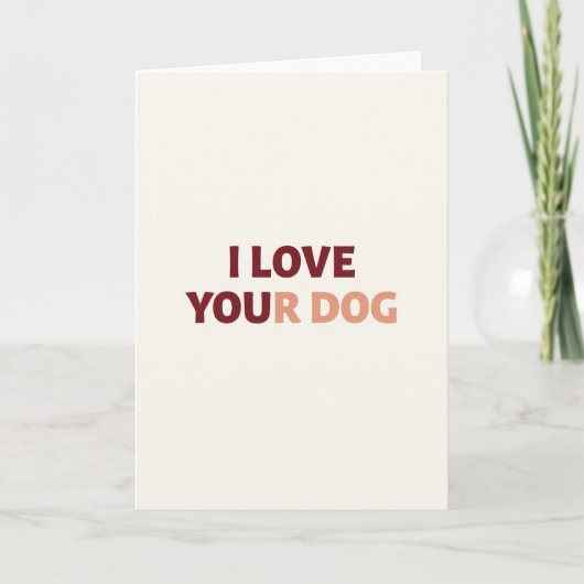 Ich liebe Ihre Hund Karte (Vorderseite)