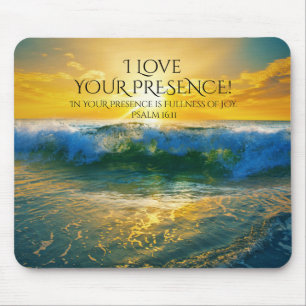 Ich Liebe Ihre Präsenz, Psalm 16:11 Ozean Sonnenun Mousepad
