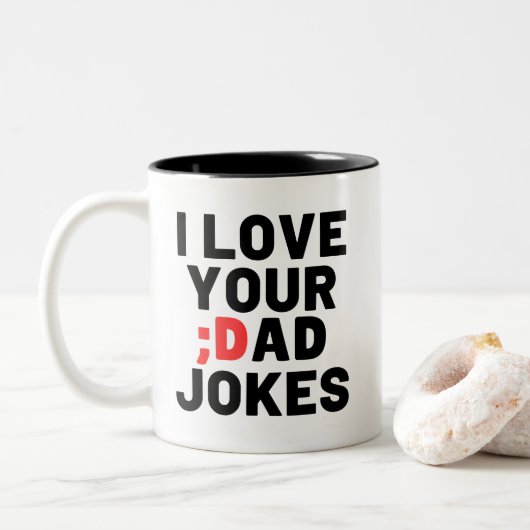 Ich Liebe Ihre Vater Witze Zweifarbige Tasse (Mit Donut)