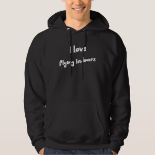 Ich liebe Indoor-Fliegen Skydiving Humor Sarkastis Hoodie