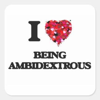 Ich Liebe ist ambidexterent Quadratischer Aufkleber