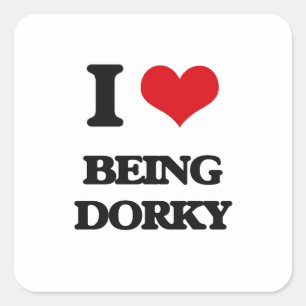 Ich Liebe ist Dorky Quadratischer Aufkleber