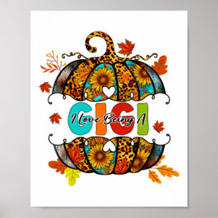 Ich Liebe ist ein Gigi Erntedank Pumpkin Herbstfes Poster