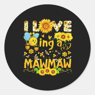 Ich Liebe ist eine Mawmaw Biene und Sonnenblumen F Runder Aufkleber