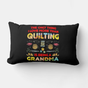 Ich Liebe ist mehr als Quilting ein Oma Lendenkissen