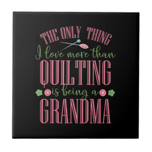 Ich Liebe ist mehr als Quilting Oma. Fliese