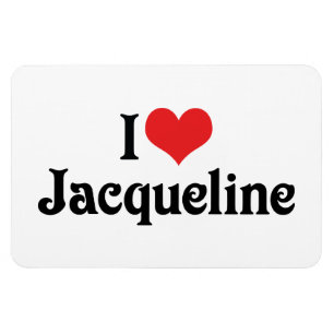 Ich liebe Jacqueline Magnet