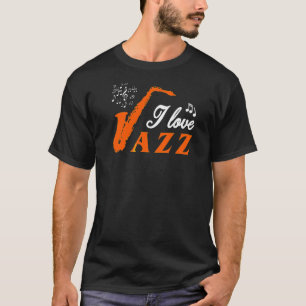 Ich Liebe Jazz für Jazzmusiker und Jazz T-Shirt