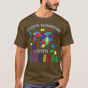 Ich Liebe jemand mit Autismus Autismus Autismus Ki T-Shirt