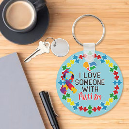 Ich Liebe Jemand mit Autismus - Autismus Bewusstse Schlüsselanhänger