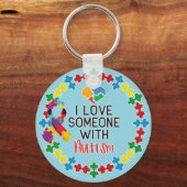 Ich Liebe Jemand mit Autismus - Autismus Bewusstse Schlüsselanhänger (Vorderseite)