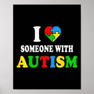 Ich Liebe jemand mit Autismus Ich Herz Autismus Ne Poster