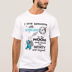 Ich Liebe Jemand mit Myasthenia Gravis Bewusstsein T-Shirt