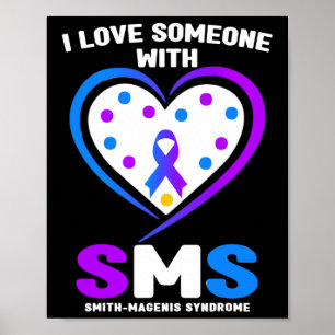 Ich Liebe jemand mit Smith Magenis Syndrom Awarene Poster