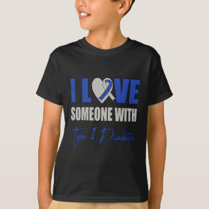 Ich Liebe jemand mit Typ 1 Diabetes Awareness Blue T-Shirt