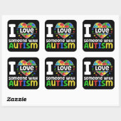 Ich Liebe jemandem mit Autismus, Autismus-Bewussts Quadratischer Aufkleber (Blatt)