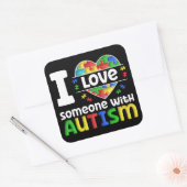 Ich Liebe jemandem mit Autismus, Autismus-Bewussts Quadratischer Aufkleber (Umschlag)