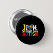 Ich Liebe jemandem mit Autismus-Autismus-Bewusstse Button (Vorne & Hinten)