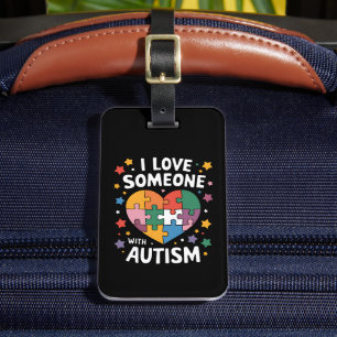 Ich Liebe jemandem mit Autismus Autismus-Bewusstse Gepäckanhänger