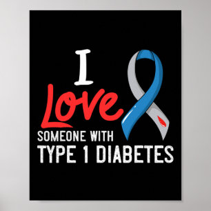 Ich Liebe jemandem mit Diabetes Typ 1 Diabetesgesc Poster