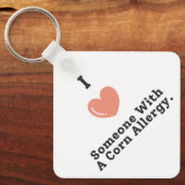 Ich Liebe jemandem mit einem Maisallergie-Bewussts Schlüsselanhänger (Vorderseite)