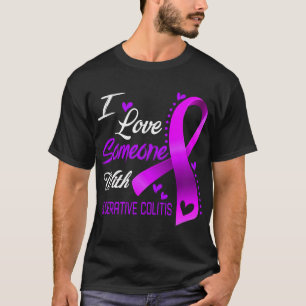 Ich Liebe jemandem mit einer akuten Colitis-Bewuss T-Shirt