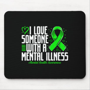 Ich Liebe jemandem mit einer psychischen Erkrankun Mousepad