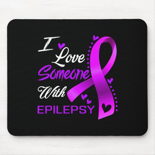 Ich Liebe jemandem mit Epilepsie-Bewusstsein Mousepad (Vorne)