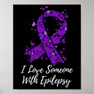 Ich Liebe jemandem mit Epilepsie-Bewusstsein Poster