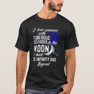 Ich Liebe jemandem mit Tuberous Sklerose TSC Aware T-Shirt