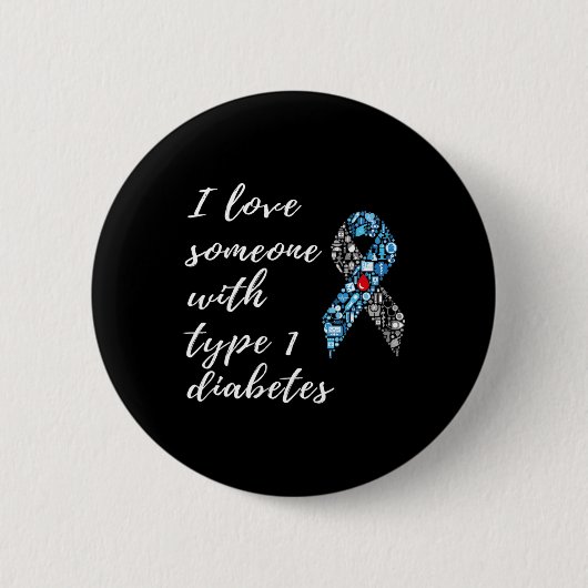 Ich Liebe jemandem mit Typ 1 Diabetes Button (Vorderseite)