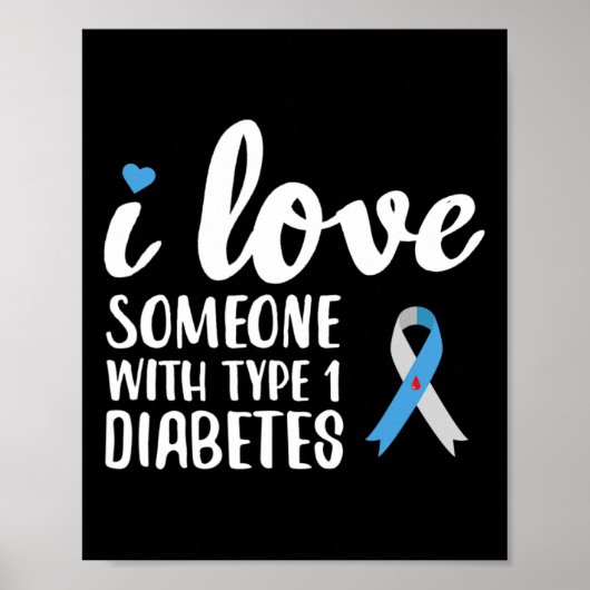 Ich Liebe jemandem mit Typ 1 Diabetes Poster (Vorne)
