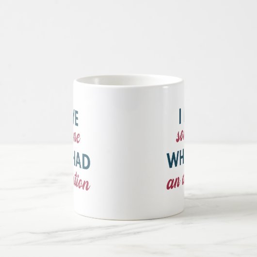 Ich Liebe jemanden, der einen Abtreibung hatte Kaffeetasse (Mittel)